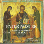 JADE - PATER NOSTER - CHOEUR NEOPHYTE DE RILA